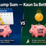 vs Lump Sum kaun sa better hai — monthly SIP piggy bank aur lump sum coin comparison