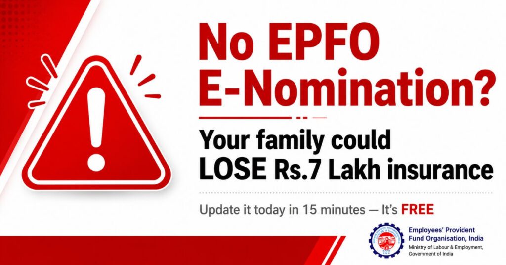 No EPFO e-nomination — your family could lose Rs.7 lakh EDLI insurance — update it free in 15 minutes