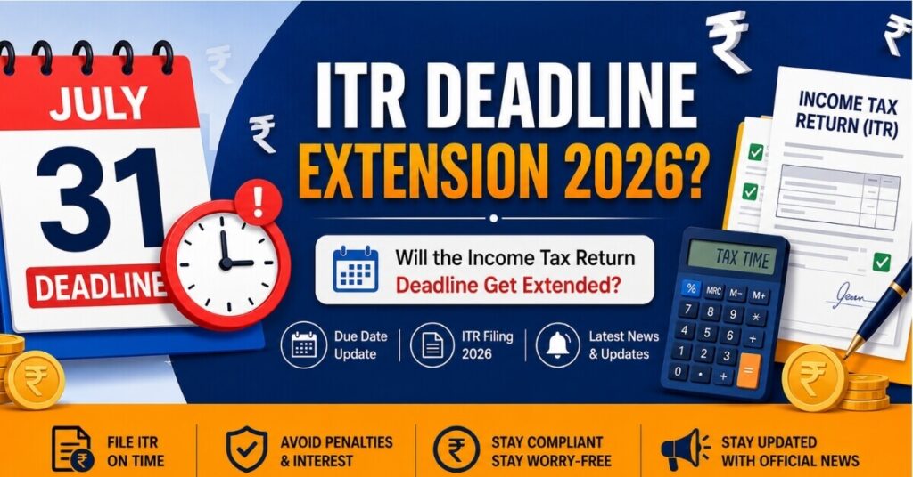 ITR Filing Deadline Extension 2026 news update