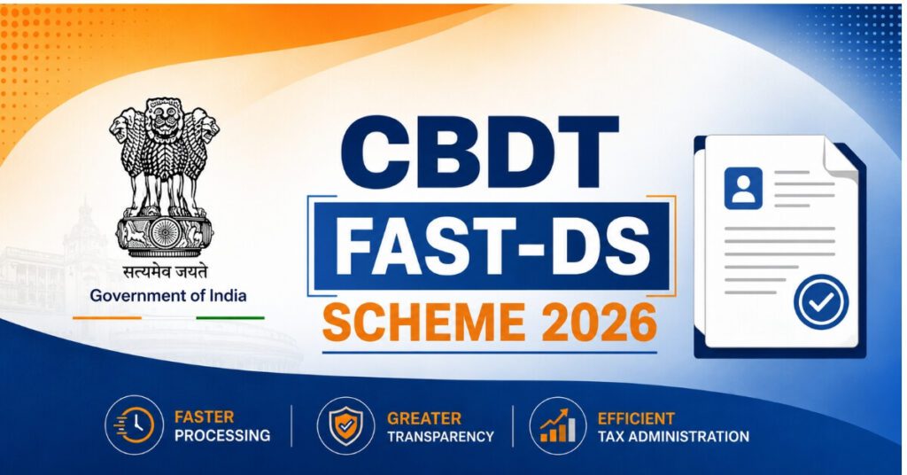 CBDT FAST-DS Scheme 2026 overview for small taxpayers