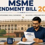 MSME Amendment Bill 2026 overview for small business owners
